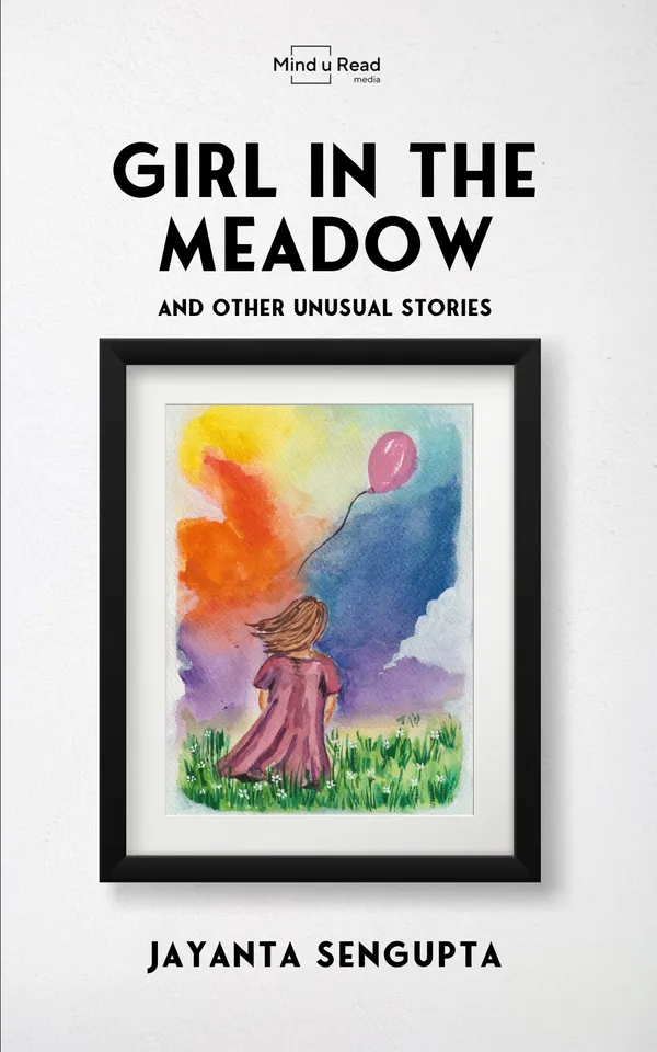 Girl in the Meadow and Other Unusual Stories